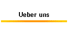 Ueber uns